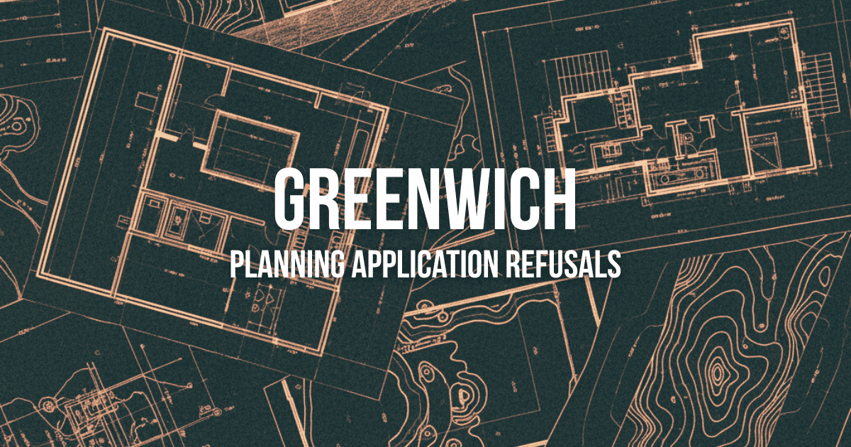 Greenwich Planning Application Refusals: What the Data Shows